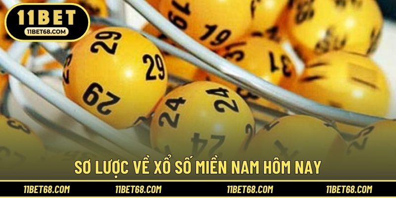Sơ lược về xổ số miền Nam hôm nay